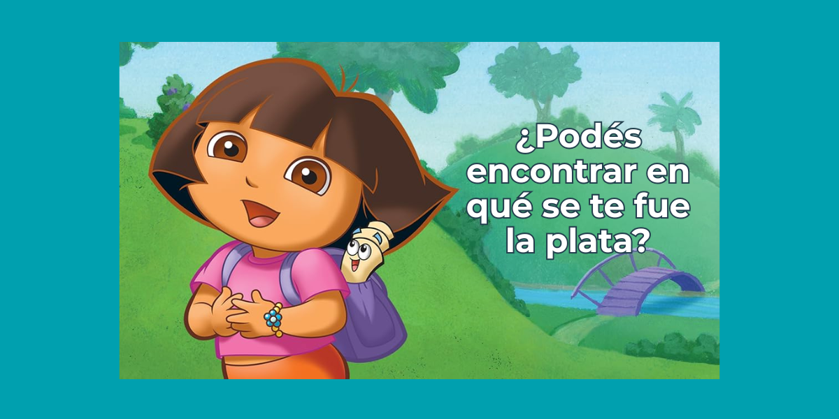 1 Dora En qué se me fue la plata
